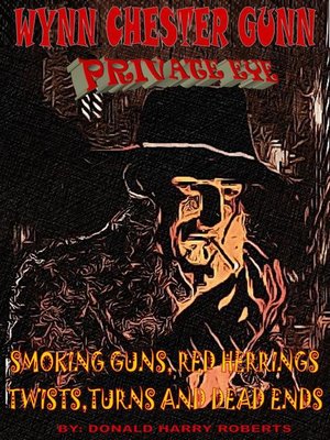 cover image of Smoking Guns, Red Herrings, Twists Turns and Dead Ends